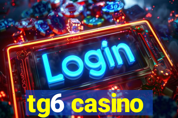 tg6 casino